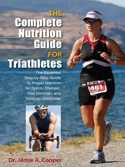 Title details for Complete Nutrition Guide for Triathletes by Jamie Cooper - Available